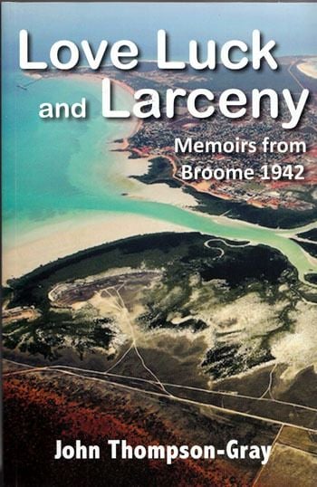 Author John Thompson-Gray presents Broome's Great Diamond Theft 1942 in reflections of WWII air raid Author John Thompson-Gray presents Broome's Great Diamond Theft 1942 in reflections of WWII air raid